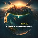 Massive Gold - Awake In A Lovely Place Instrumental Mix