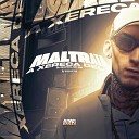 DJ MAVICC MC GW dj kauan nk - Maltrata a Xereca Dela
