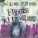 FR66Z6 feat KIJ Last Dance Among Wolves - Give It up for Pike