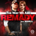 Remady feat Manu L - The Way We Are net