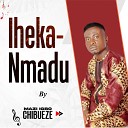 Mazi Igbo Chibueze - Ihekanmadu