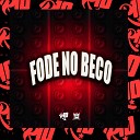 MC MEDUZA MC DEL DJ DEL - Fode no Beco