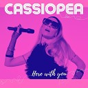 Cassiopea - Here with You Radio Edit