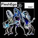Flesh Ego - Hold On Live at Aeroanta 94