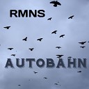 Rmns - Autobahn
