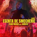 Zeno Music feat Narcis - Esenta de Smecherie Remix