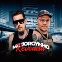 MC JORGYNHO feat DJ Rhuivo - Revoada