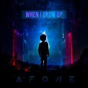 AFONE - When I Grow Up Slowed