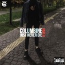 Columbineboy - Трек из трущоб