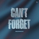 Reznikov - Can t Forget
