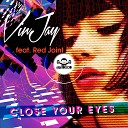 Vinjay feat Red Joint - Close Your Eyes Extended Mix
