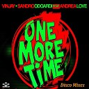 Vinjay Sandro Odoardi feat Andrea Love - One More Time Vinjay Club Mix