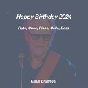 Klaus Bruengel - Happy Birthday 2024 Flute Oboe Piano Cello…