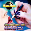 Los Soberanos - Olvidada No Se ora M a En Vivo