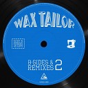 Wax Tailor feat ASM Berry Weight - Positively Inclined Berry Weight Remix