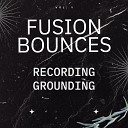 Fusion Bounces - Show Up