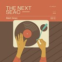 Matt Seac - The Next Seac Original Mix