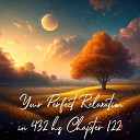 Essential Sleep Music Alexander Grosskord - Your Perfect Relaxation in 432 Hz Chapter 122 Pt…