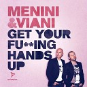 Menini Viani - Get Your Fu Ing Hands Up M V Original Club…