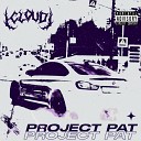 CL - Project Pat Slowed Reverb