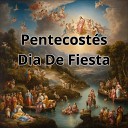 Julio Miguel Grupo Nueva Vida - Pentecost s Dia de Fiesta