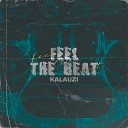 Kadir etin Kalauzi - Feel The Beat