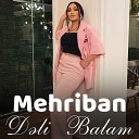 Mehriban - Deli Balam