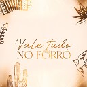 La s Leite feat Trio Nordestino - Vale Tudo no Forr