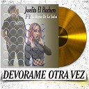 Joselito El Hachero feat La Reyna De La Salsa - Devorame Otra Vez En Vivo
