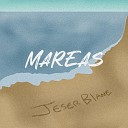Jeser Blane - Mareas