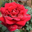 Jazz Union - Mike Broke My Heart