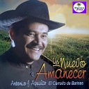 Antonio J Aguilar El Carra to de Barinas - Un Nuevo Amanecer