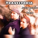 Juan Ram n Y Rocio - Mil Espinos Versi n Original