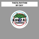 Theta Rhythm - My Sky Original Mix