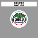 Erik Iker - Love You Original Mix AGRMu