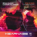 Bryan Kearney Deirdre McLaughlin - Open My Mind Ciaran McAuley Remix