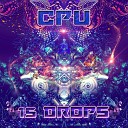 CPU - 15 Drops Original Mix