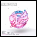 DJ30A, Huda Hudia - We Are Energy (Saint Rider Remix)