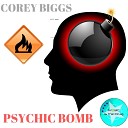Corey Biggs - Psychic Bomb Elektrabel Remix
