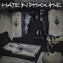 Hate in Disguise - As Hope Decays