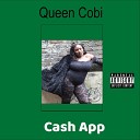Queen Cobi - Cash App