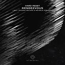 Hard Reset - Rendezvous Mouruk Remix