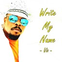 VIZ - Write My Name