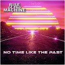 Rise of the Machine - Remember