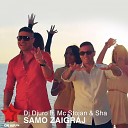 DJ Djuro feat Sha Mc Stojan - Samo Zaigraj