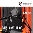 Vineyard Music David Ruis - Every Move I Make