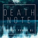energy power dj - Death Note