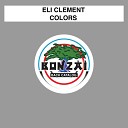 Eli Clement - Colors Original Mix