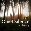 Jazz Factory - Veg out Silence