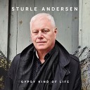 Sturle Andersen - Gypsy Kind of Life Radio Edit